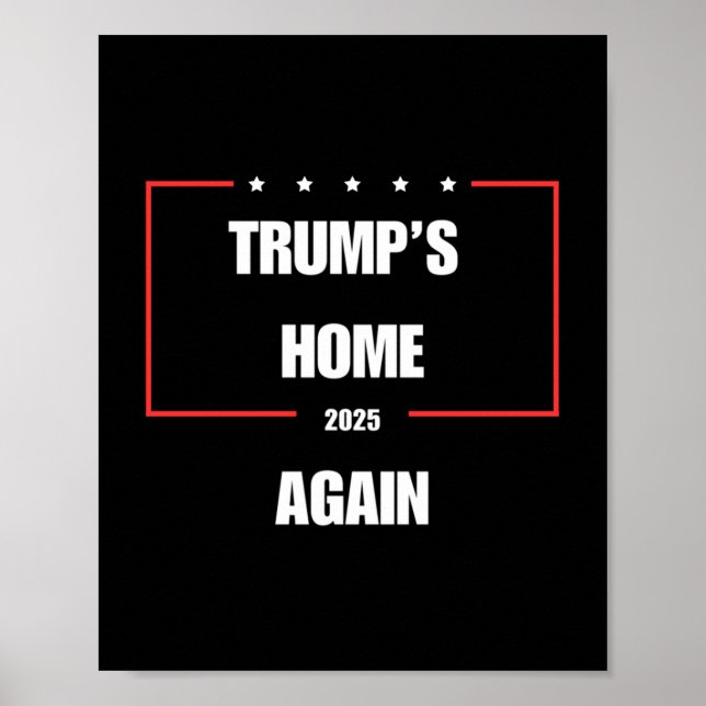 Trumps Zuhause wieder 2025 Poster (Vorne)