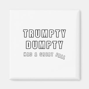Trumpty Dumpty hatte einen großen Fall Funny Spaß Magnet
