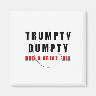 Trumpty Dumpty hatte einen großen Fall gebrochen E Magnet