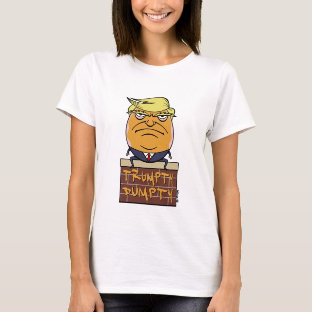 Trumpty Dumpty - Trumpf-Cartoon T-Shirt (Vorderseite)