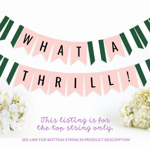 Truppe Beverly Hills "What a Thrill" String 1 Wimpelkette