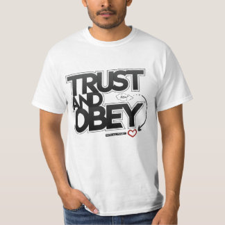 Trust and Obey - Sprichwörter 3:5-6 Christliches S T-Shirt