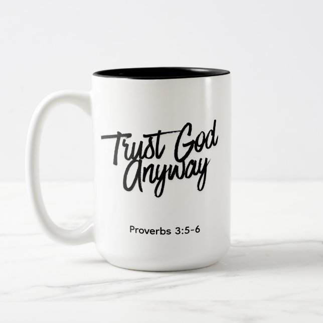 Trust God Anyway Black Combo Color Mug Zweifarbige Tasse (Links)