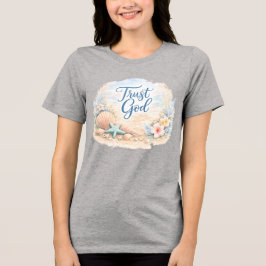 "Trust God" Coastal Beach Watercolor Christian Tri-Blend Shirt