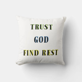 TRUST GOD FINDET ERHOLUNG KISSEN