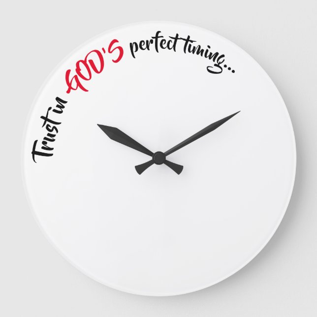 TRUST IN GOD'S PERFEKT TIMING FAITH WALL CLOCK GROßE WANDUHR (Vorderseite)