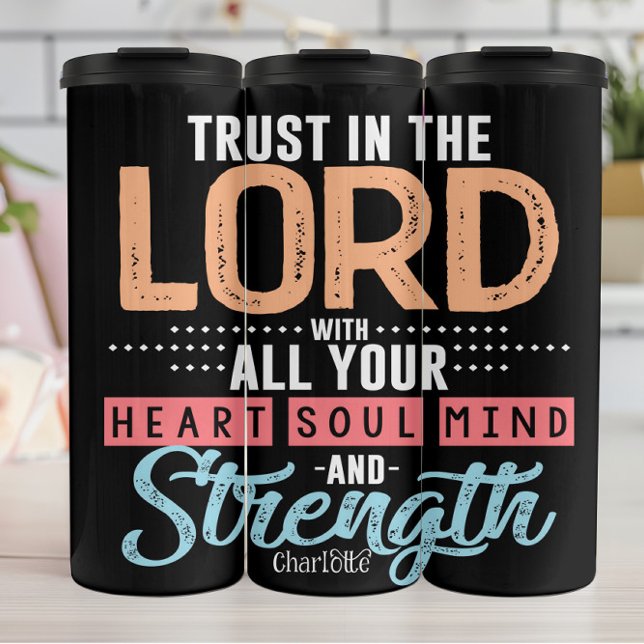 Trust In The Lord All Strength Thermosbecher (Von Creator hochgeladen)