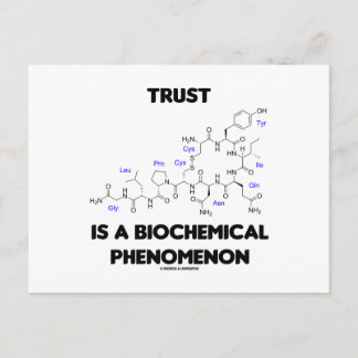 Trust ist ein biochemisches Phänomen (Oxytocin) Postkarte