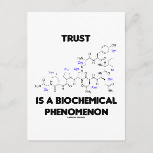 Trust ist ein biochemisches Phänomen (Oxytocin) Postkarte