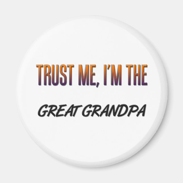 Trust Me Great Opa Magnet (Vorne)