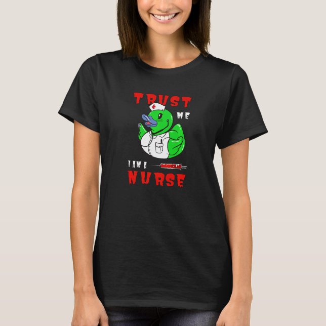 Trust Me I Am A Nurse Halloween Duck   T-Shirt (Vorderseite)