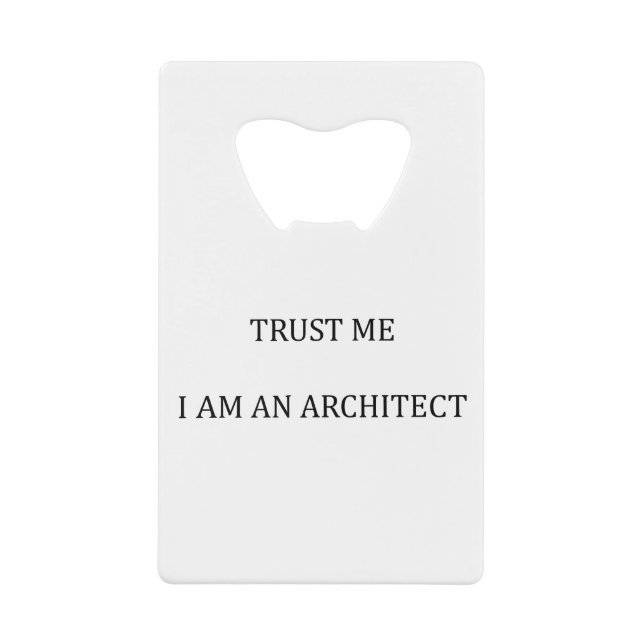 Trust me I am an Architect Geldbeutel Flaschenöffner (Vorderseite)