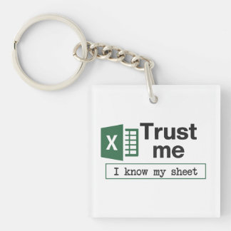 Trust Me I Know My Sheet Spreadsheet Pun Schlüsselanhänger