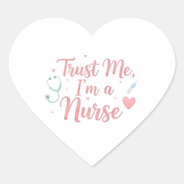 Trust Me, I’m a Nurse  Herz-Aufkleber (Vorderseite)