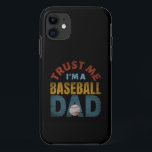 TRUST ME I'M A BASEBALL DAD Case-Mate iPhone HÜLLE<br><div class="desc">TRUST ME I'M A BASEBALL DAD</div>