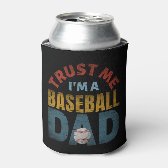 TRUST ME I'M A BASEBALL DAD DOSENKÜHLER (Kanne Vorderseite)