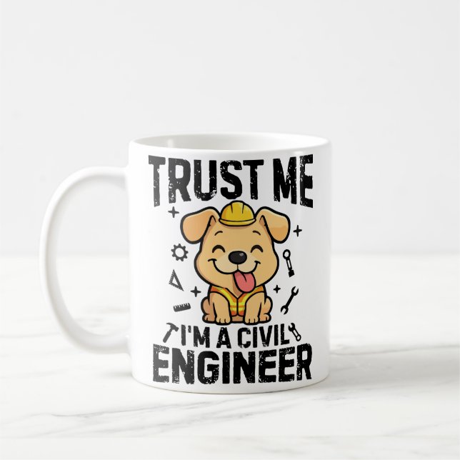 Trust me, I'm a civil engineer Kaffeetasse (Links)