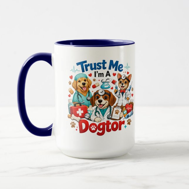 Trust Me I'm A Dogtor | Funny Veterinarian  Tasse (Links)