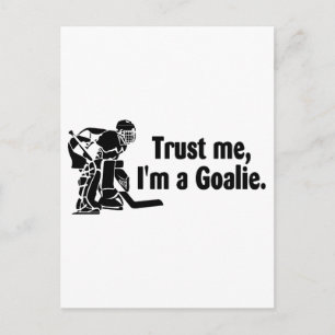 Trust Me Im a Goalie (Hockey) Postkarte