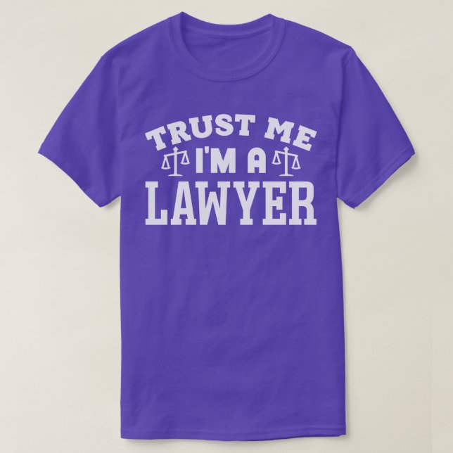 Trust Me Im a Lawyer T-Shirt (Design vorne)