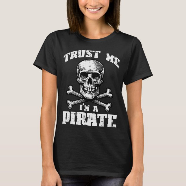 Trust Me Im A Rate Skull Crossbones Funny Men Wome T-Shirt (Vorderseite)