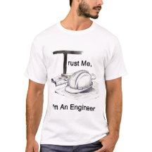 Trust Me I'm An Engineer T-Square T-Shirt