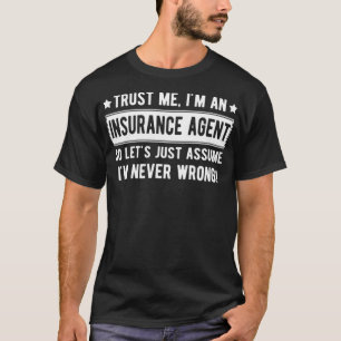 Trust Me Im an Insurance Agent Lasse, anzunehmen, T-Shirt