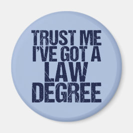Trust Me Lawyer Funny Law School Abschluss Magnet