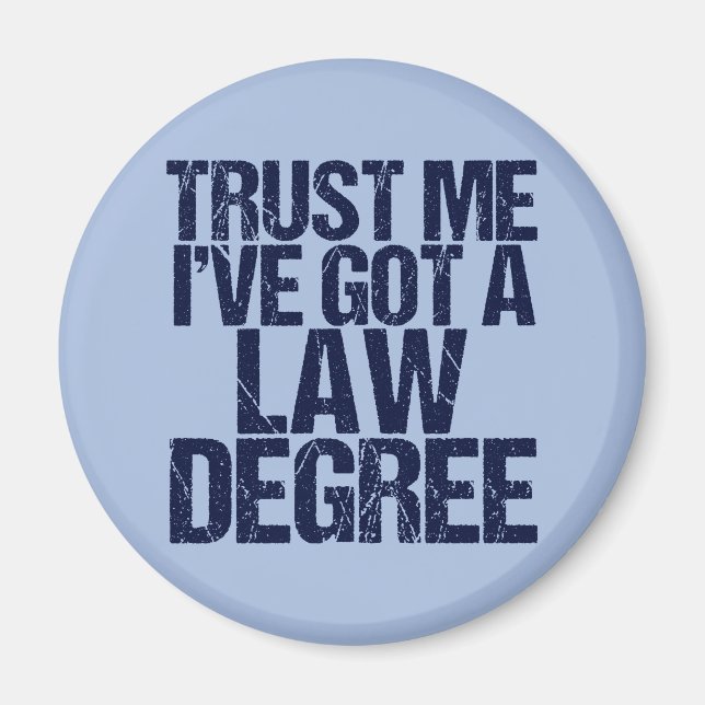Trust Me Lawyer Funny Law School Abschluss Magnet (Vorne)
