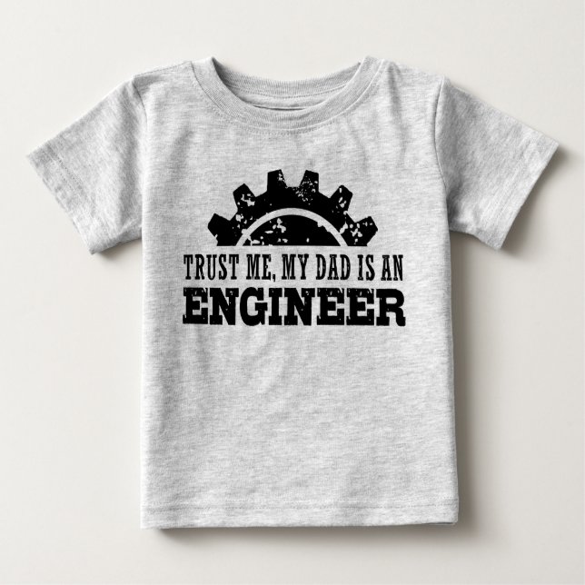 Trust Me Mein Vater ist Ingenieur Baby T-shirt (Vorderseite)