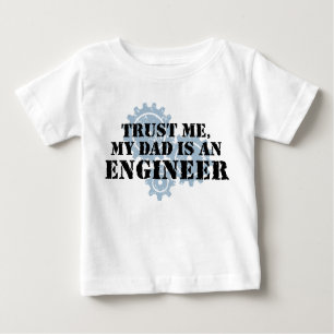 Trust Me Mein Vater ist Ingenieur Baby T-shirt