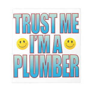 Trust Me Plumber Life B Notizblock