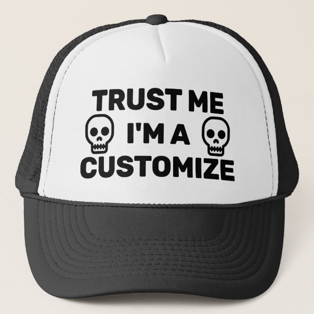 Trust Me Trucker Hat (Customize It!) Truckerkappe (Vorderseite)