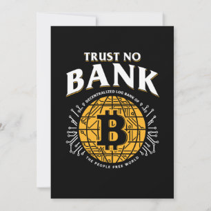 Trust No Bank Bitcoin BTC Kryptowährung Crypto Gi Einladung