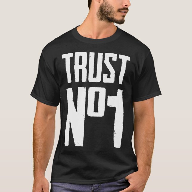 Trust No One Graphic Tees  Cool Motivational Graph (Vorderseite)