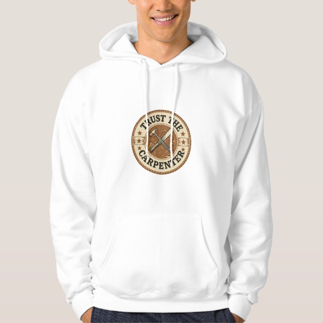Trust The Carpenter Vintage Badge Hoodie (Vorderseite)