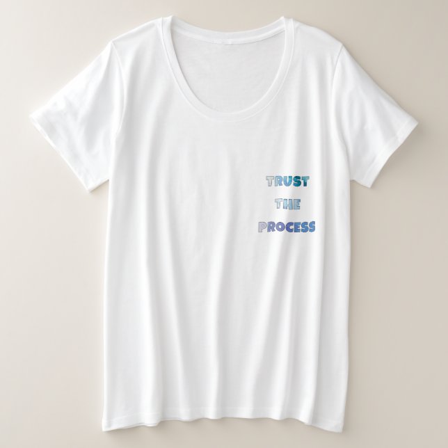 Trust The Process – Growth Mindset  Große Größe T-Shirt (Design vorne)
