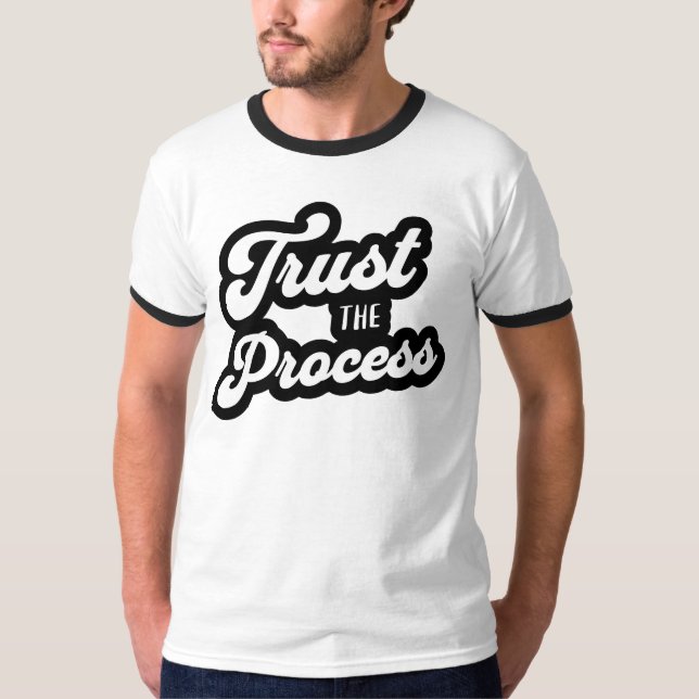 Trust The Process T-shirt  (Vorderseite)