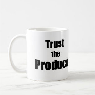 Trust the Producer Coffee Mug Kaffeetasse