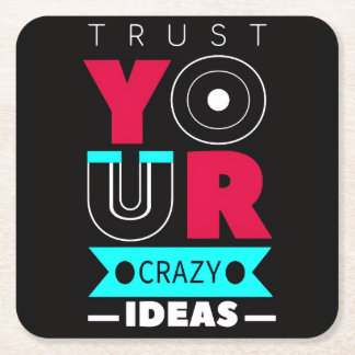Trust Your Crazy Ideas Rechteckiger Pappuntersetzer