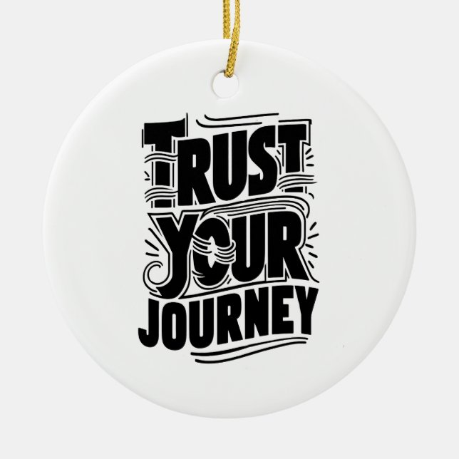 Trust Your Journey Vertical Typography Art Keramik Ornament (Vorne)
