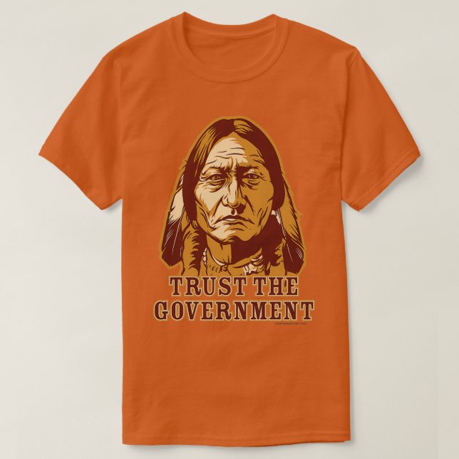 Trusted Government Sitting Bull T-Shirt (Design vorne)