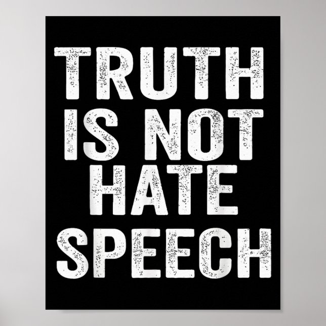Truth Is Not Hate Speech  Poster (Vorne)