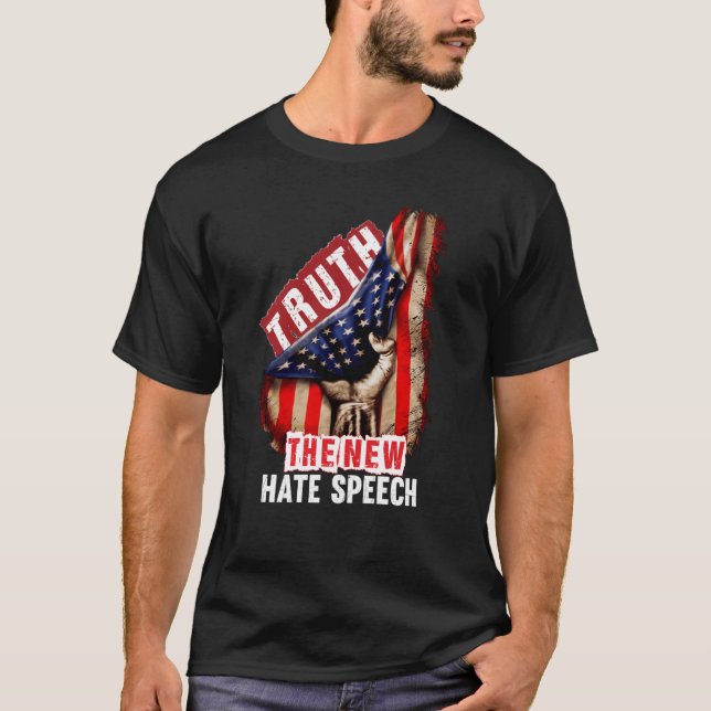 Truth The New Hate Speech Political Correctness US T-Shirt (Vorderseite)