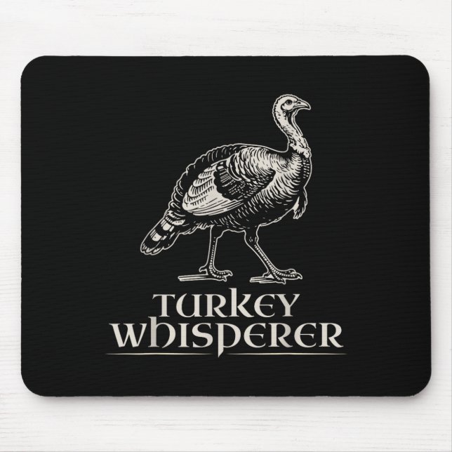Truthahn-Flüsterer Lustiges Jagdgeschenk für Männe Mousepad (Vorne)