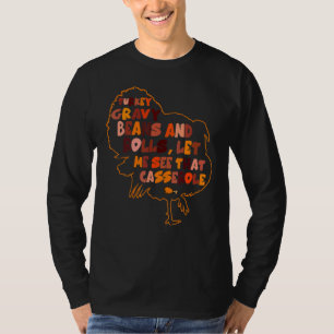 Truthahn-Gravie-Bohnen und Brötchen Lass mich das T-Shirt