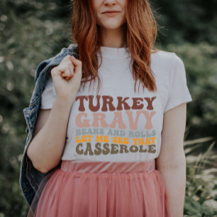 Truthahn-Gravy-Bohnen und Brötchen zum Erntedankfe T-Shirt