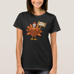 Truthahn Iss Pizza Schild Erwachsener Vegan Kinder T-Shirt