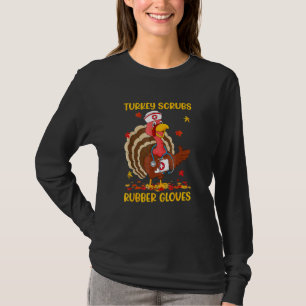 Truthahn reinigt Gummihandschuhe Truthahn Kranke T-Shirt