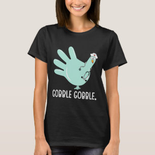 Truthahn schrubbt Gummihandschuhe Krankenschwester T-Shirt